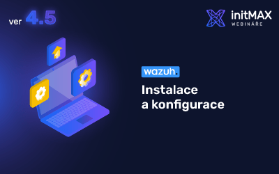 Wazuh 4.5: Instalace a konfigurace