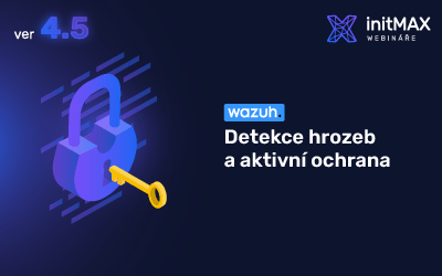 Wazuh 4.5: Detekce hrozeb a aktivní ochrana