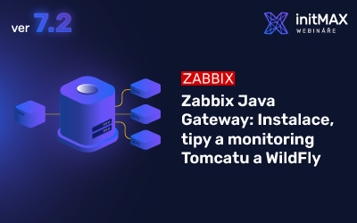 Zabbix Java Gateway: Instalace, tipy a monitoring Tomcatu a WildFly
