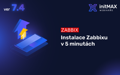 Instalace Zabbixu 7.4 v pěti minutách