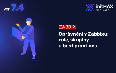 Oprávnění v&nbsp;Zabbixu: role, skupiny a&nbsp;best practices
